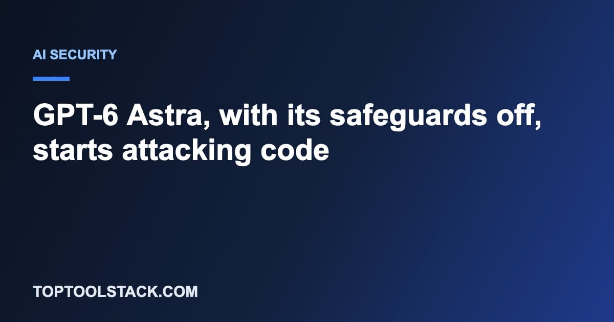 GPT-6 Astra supply-chain attack test