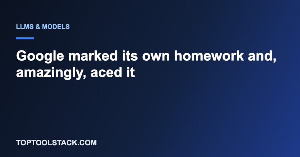 Google marked its own homework and, amazingly, aced it
